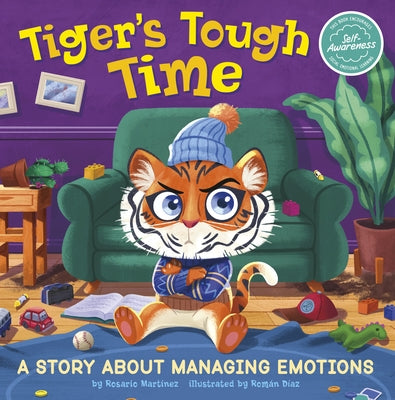 Tiger's Tough Time: A Story about Managing Emotions by D&#237;az, Rom&#225;n