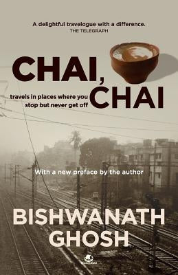 Chai, Chai by Ghosh, Bishwanath