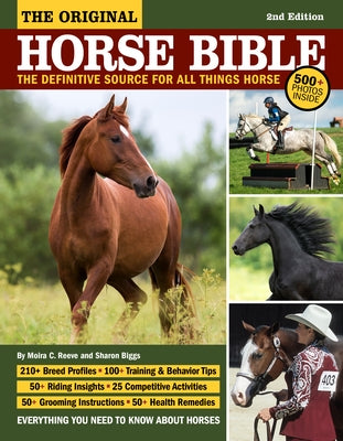 Original Horse Bible, 2nd Edition: The Definitive Source for All Things Horse by Reeve, Moira C.