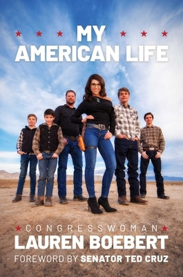 My American Life by Boebert, Congresswoman Lauren