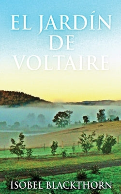 El Jardín de Voltaire by Blackthorn, Isobel