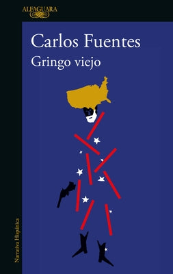 Gringo Viejo / Old Gringo by Fuentes, Carlos