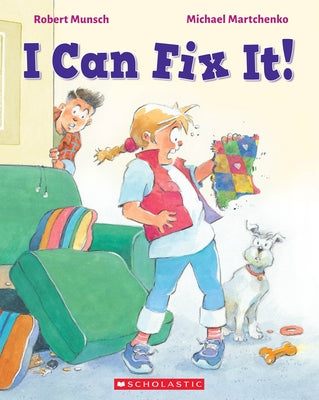 I Can Fix It! by Munsch, Robert