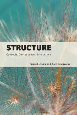 Structure: Concepts, Consequences, Interactions by Lasnik, Howard