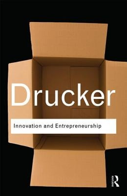 Innovation and Entrepreneurship by Drucker, Peter