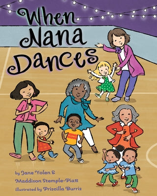 When Nana Dances by Yolen, Jane