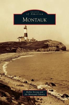 Montauk by Strong, Robin