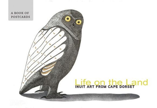 Life on the Land: Inuit Art from Cape Dorset Book of Postcards by Cape Dorset Artists