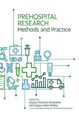 Prehospital Research Methods and Practice by Siriwardena, Aloysius Niroshan