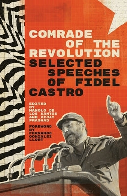 Comrade of the Revolution by Ruz, Fidel Castro