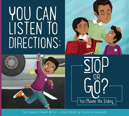 You Can Listen to Directions: Stop or Go? by Miller, Connie Colwell