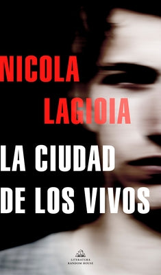 La Ciudad de Los Vivos / The City of the Living by Lagiola, Nicola