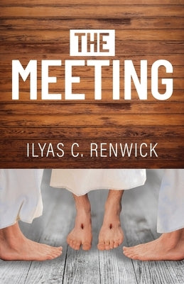 The Meeting by Renwick, Ilyas C.