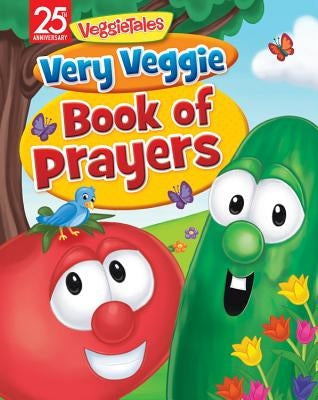 Very Veggie Book of Prayers by Schaefer, Peggy