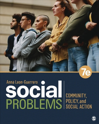 Social Problems: Community, Policy, and Social Action by Leon-Guerrero, Anna Y.