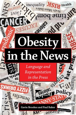 Obesity in the News: Language and Representation in the Press by Brookes, Gavin