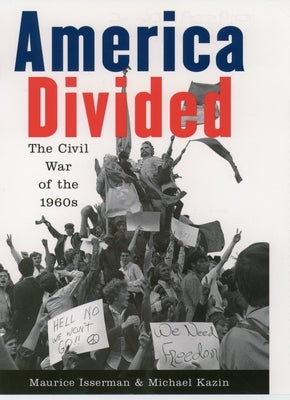 America Divided: The Civil War of the 1960s by Isserman, Maurice