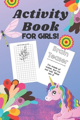 Activity Book For Girls: Fun Activity Book For Girls Puzzles, Brain Teasers, Drawing And Coloring by Publishing, Redmon's