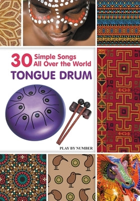 Tongue Drum 30 Simple Songs - All Over the World: Black & White version by Winter, Helen