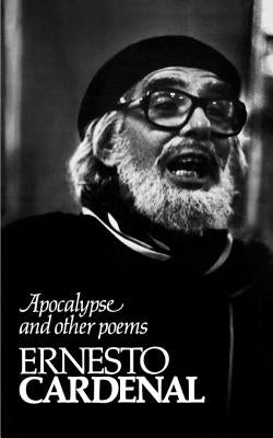 Apocalypse and Other Poems by Cardenal, Ernesto