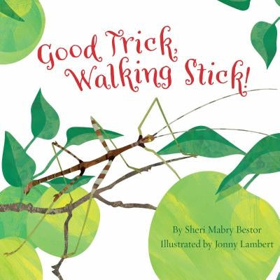 Good Trick Walking Stick by Bestor, Sheri M.