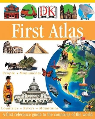 DK First Atlas: A First Reference Guide to the Countries of the World by Ganeri, Anita