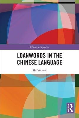 Loanwords in the Chinese Language by Youwei, Shi