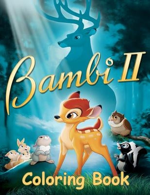 Bambi 2 Coloring Book: Coloring Book for Kids and Adults with Fun, Easy, and Relaxing Coloring Pages by Johnson, Linda