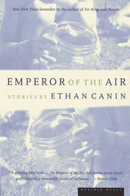 Emperor of the Air by Canin, Ethan