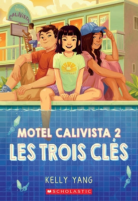 Motel Calivista: N° 2 - Les Trois Clés by Yang, Kelly