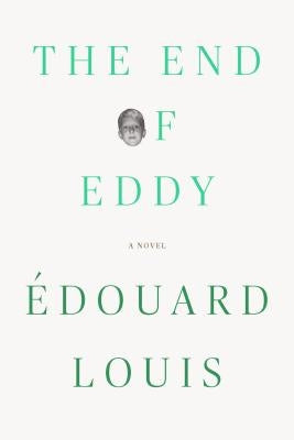 The End of Eddy by Louis, &#201;douard