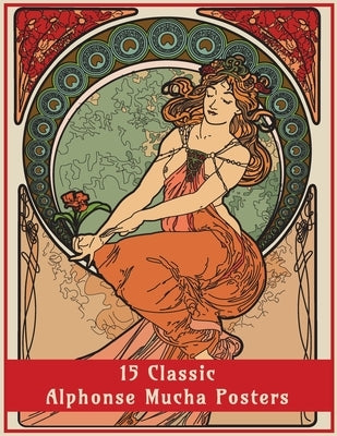 15 Classic Alphonse Mucha Posters: An Art Nouveau Coloring Book by Design Co, Enchanted