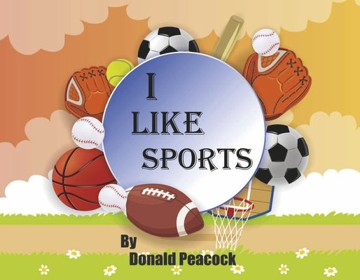 I Like Sports by Peacock, Donald