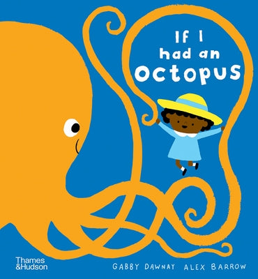 If I Had an Octopus by Dawnay, Gabby