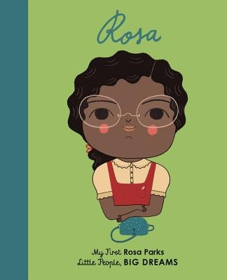 Rosa Parks: My First Rosa Parks by Kaiser, Lisbeth