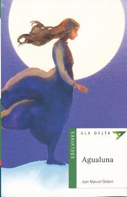 Agualuna [With Booklet] by Gisbert, Joan Manuel