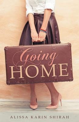 Going Home by Shirah, Alissa Karin