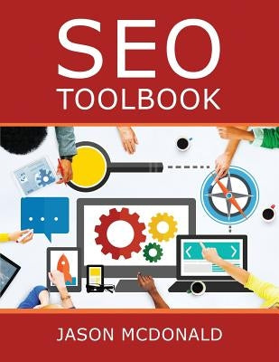 SEO Toolbook: Directory of Free Search Engine Optimization Tools by McDonald, Jason