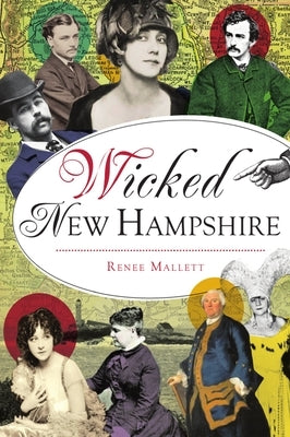 Wicked New Hampshire by Mallett, Renee