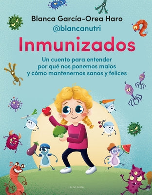 Inmunizados / Immunized by Garc&#237;a-Orea, Blanca