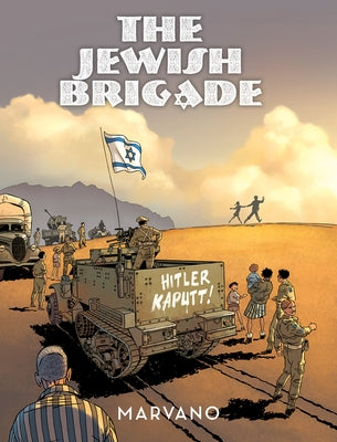 The Jewish Brigade by Marvano