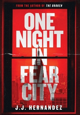 One Night in Fear City by Hernandez, J. J.