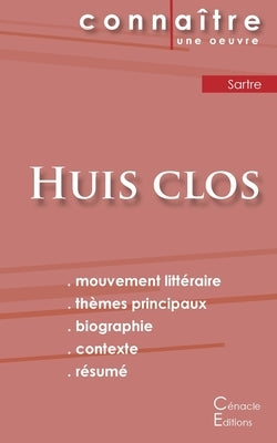 Fiche de lecture Huis clos de Jean-Paul Sartre (Analyse littéraire de référence et résumé complet) by Sartre, Jean-Paul