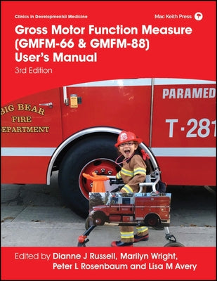 Gross Motor Function Measure (Gmfm-66 & Gmfm-88) User's Manual by Russell, Dianne J.