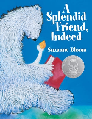 A Splendid Friend, Indeed by Bloom, Suzanne