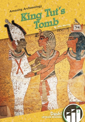 King Tut's Tomb by Murray, Julie