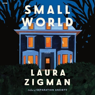 Small World by Zigman, Laura