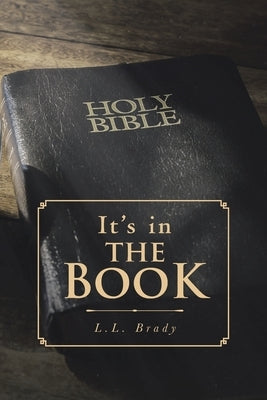 It's in THE BOOK by Brady, L. L.