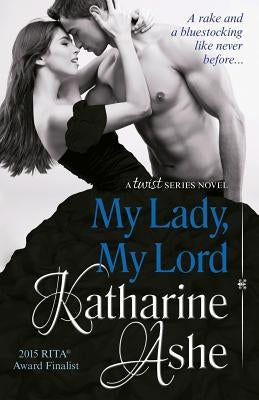 My Lady, My Lord by Ashe, Katharine