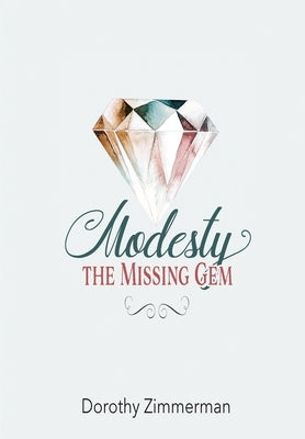 Modesty, The Missing Gem by Zimmerman, Dorothy